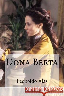 Dona Berta Leopoldo Alas Edibooks 9781533216182 Createspace Independent Publishing Platform