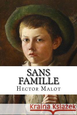 Sans famille Hollybooks 9781533219039 Createspace Independent Publishing Platform