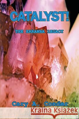 Catalyst! MS Cary a. Conder 9781533220349