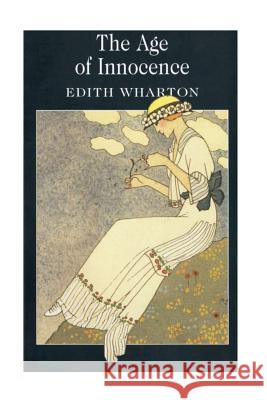 The Age of Innocence Edith Wharton 9781533223876 Createspace Independent Publishing Platform