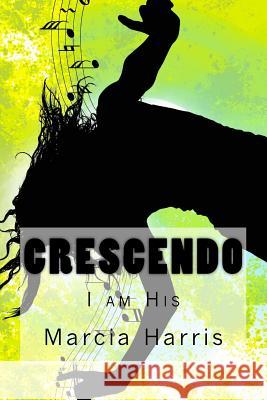 Crescendo: Women's Retreat 2016 Marcia Harris 9781533224156 Createspace Independent Publishing Platform