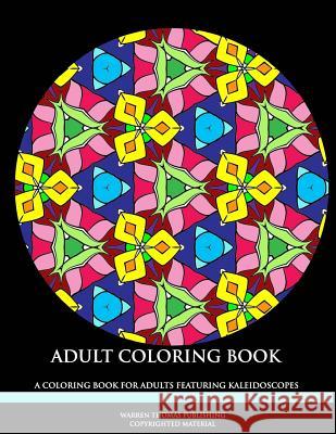Adult Coloring Book: A Coloring Book For Adults featuring Mandalas Thomas, Warren 9781533224934 Createspace Independent Publishing Platform