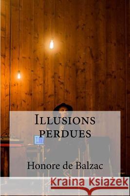 Illusions perdues Edibooks 9781533229014