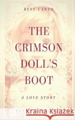 The Crimson Doll's Boot Patricia Ogilvie 9781533230621