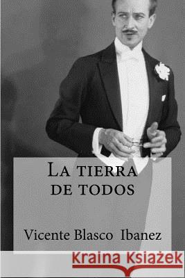 La tierra de todos Edibooks 9781533234407 Createspace Independent Publishing Platform