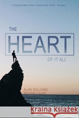 The Heart of it All Allen, Sue a. 9781533237064 Createspace Independent Publishing Platform