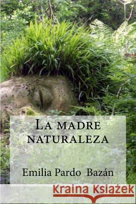 La madre naturaleza Edibooks 9781533238238