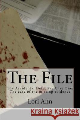 The File Lori a. Bolinger Peter J. Bolinger 9781533241535