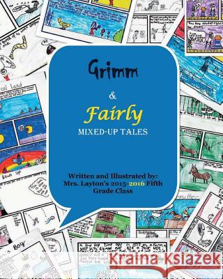 Grimm & Fairly Mixed-up Tales Heid, Cindy 9781533245892