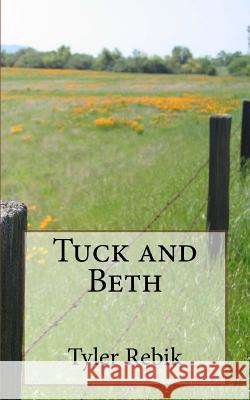 Tuck and Beth Tyler Rebik 9781533248350