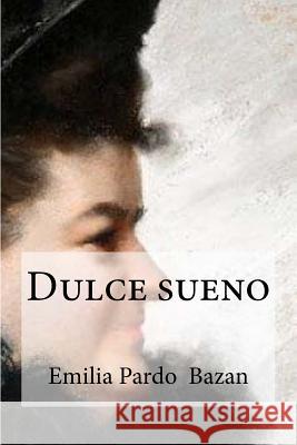 Dulce sueno Edibooks 9781533251725 Createspace Independent Publishing Platform