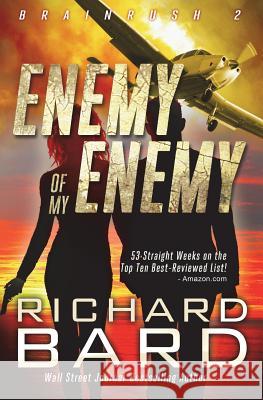 The Enemy of My Enemy Richard Bard 9781533257826 Createspace Independent Publishing Platform