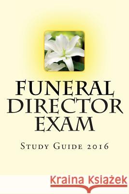 Funeral Director Exam Dr Noah Ras 9781533258656 Createspace Independent Publishing Platform