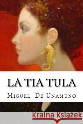 La tia Tula Hollybooks 9781533260840 Createspace Independent Publishing Platform