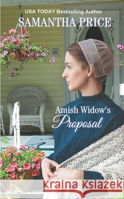 Amish Widow's Proposal Samantha Price 9781533266507 Createspace Independent Publishing Platform