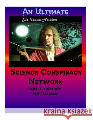 An Ultimate Science Conspiracy Network Peet (P S. J. ). Schutte 9781533266743 Createspace Independent Publishing Platform
