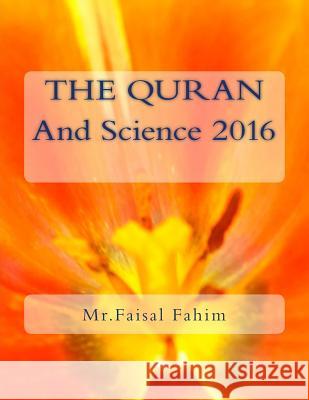 THE QURAN And Science 2016 Fahim, MR Faisal 9781533272027 Createspace Independent Publishing Platform