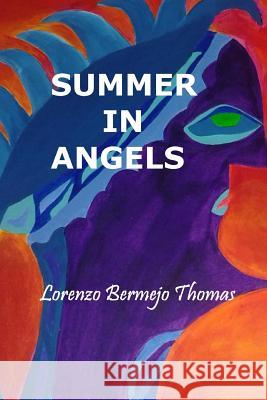 Summer in Angels Lorenzo Bermej 9781533272508 Createspace Independent Publishing Platform