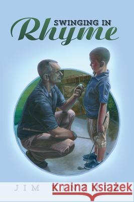 Swinging in Rhyme Jim Kintner Jim McLean Jack Hendrix 9781533277770 Createspace Independent Publishing Platform