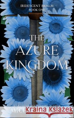 The Azure Kingdom Michelle Dare 9781533277947 Createspace Independent Publishing Platform