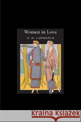 Women in Love D. H. Lawrence 9781533283825 Createspace Independent Publishing Platform