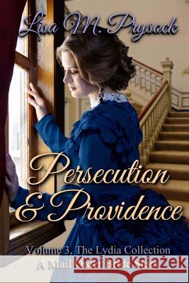 Persecution & Providence Lisa M. Prysock 9781533284808