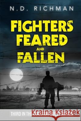 Fighters, Feared and Fallen N. D. Richman 9781533290724