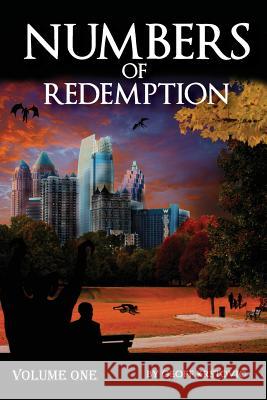 Numbers of Redemption: Volume One Geoff Krstovic Dennis D John Christopher Mimbs 9781533291493 Createspace Independent Publishing Platform