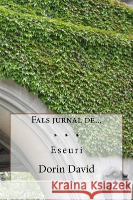 Fals Jurnal De... Dorin David 9781533300638 Createspace Independent Publishing Platform