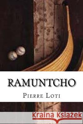 Ramuntcho Pierre Loti Edibooks 9781533300935 Createspace Independent Publishing Platform