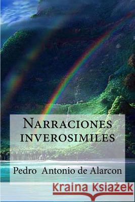 Narraciones inverosimiles Edibooks 9781533301116 Createspace Independent Publishing Platform