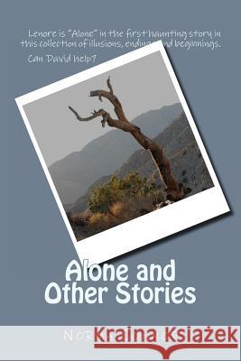 Alone and Other Stories Norma Connor 9781533305169 Createspace Independent Publishing Platform