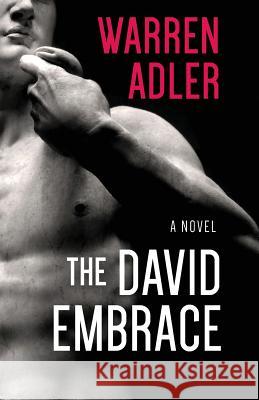 The David Embrace Warren Adler 9781533307361 Createspace Independent Publishing Platform