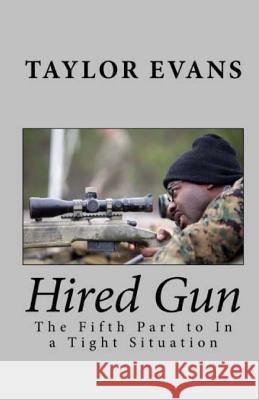 Hired Gun Taylor Evans 9781533312860