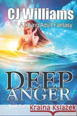Deep Anger Cj Williams 9781533313102 Createspace Independent Publishing Platform