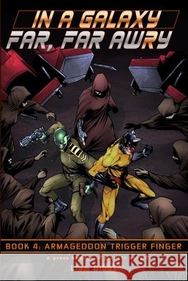 Armageddon Trigger Finger Liam Gibbs 9781533313492 Createspace Independent Publishing Platform