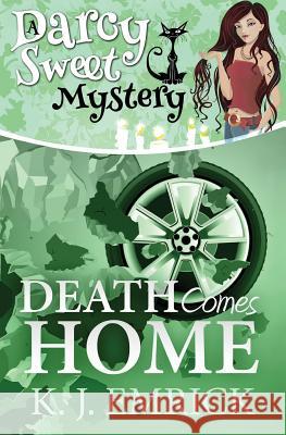 Death Comes Home K. J. Emrick 9781533319005 Createspace Independent Publishing Platform