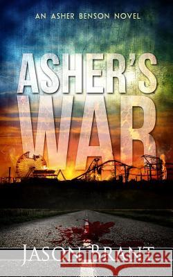 Asher's War Jason Brant 9781533320360 Createspace Independent Publishing Platform