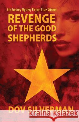 Revenge of the Good Shepherds Dov Silverman 9781533326829 Createspace Independent Publishing Platform