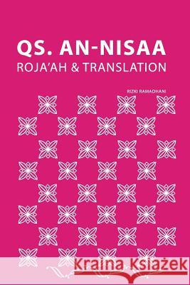 QS. An-Nisaa: Roja'ah & Translation Ramadhani Ba, Rizki 9781533335708 Createspace Independent Publishing Platform