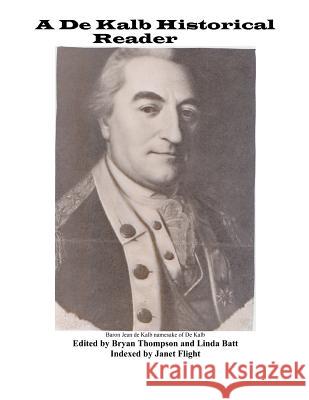 A De Kalb Historical Reader Thompson, Bryan S. 9781533338938 Createspace Independent Publishing Platform