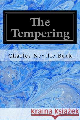 The Tempering Charles Neville Buck 9781533339249