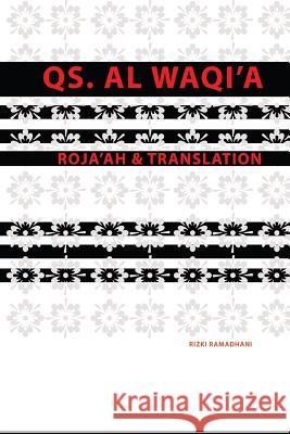 QS. Al Waqi'a: Roja'ah & Translation Ramadhani Ba, Rizki 9781533340412 Createspace Independent Publishing Platform