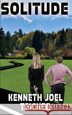 Solitude Kenneth Joel Teicher 9781533345707