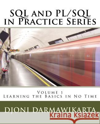 Learning the Basics in No Time Djoni Darmawikarta 9781533350428 Createspace Independent Publishing Platform