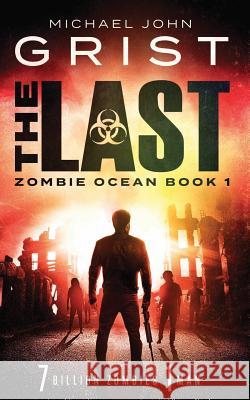 The Last Michael John Grist 9781533356239