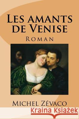 Les amants de Venise: Roman Ballin, Ber 9781533357410