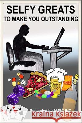 SELFY GREATS To Make You Outstanding Ward, Russell D. 9781533358639