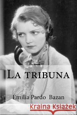 La tribuna Hollybooks 9781533358752 Createspace Independent Publishing Platform