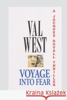 Voyage Into Fear Val West 9781533366467 Createspace Independent Publishing Platform